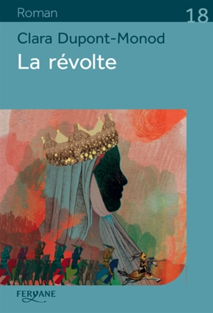 La révolte - Clara Dupont-Monod