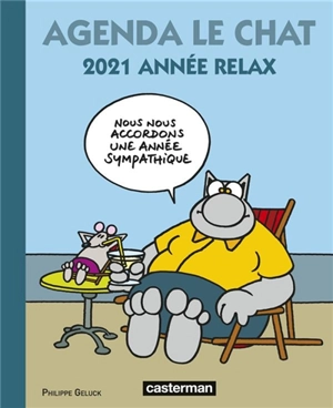 Agenda Le Chat 2021 : année relax - Philippe Geluck