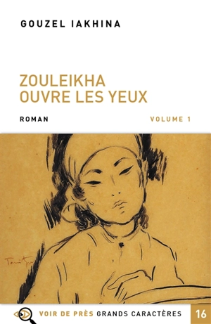 Zouleikha ouvre les yeux - Gouzel Iakhina