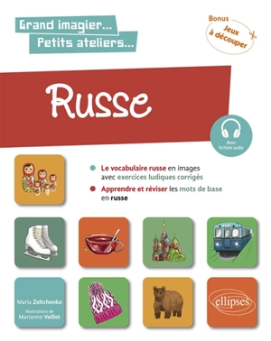 Russe en images avec exercices ludiques A1 : apprendre et réviser les mots de base - Maria Zeltchenko