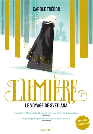 Lumière : le voyage de Svetlana - Carole Trébor