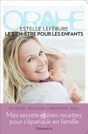 Orahe, le bien-être pour les enfants - Estelle Lefébure