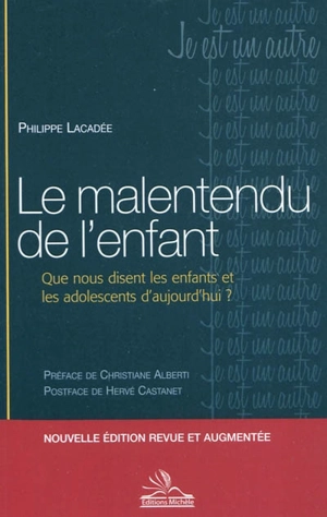 Le malentendu de l'enfant : que nous disent les enfants et les adolescents d'aujourd'hui ? - Philippe Lacadée