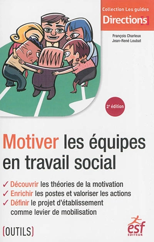 Motiver les équipes en travail social - François Charleux
