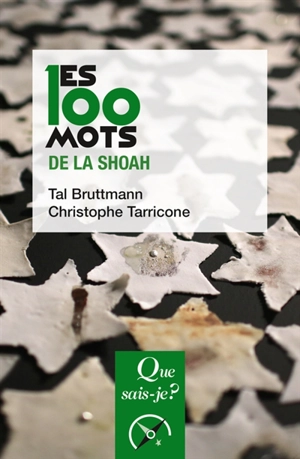 Les 100 mots de la Shoah - Tal Bruttmann
