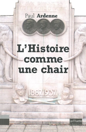 L'histoire comme une chair - Paul Ardenne