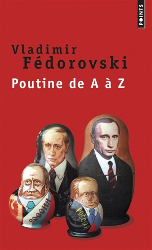 Poutine de A à Z - Vladimir Fédorovski