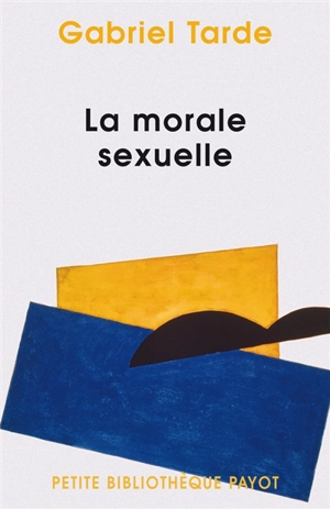 La morale sexuelle - Gabriel Tarde