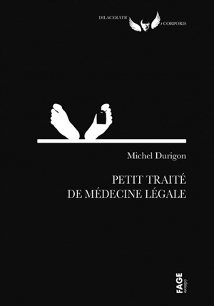 Petit traité de médecine légale - Michel Durigon