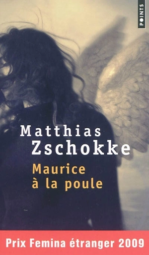 Maurice à la poule - Matthias Zschokke