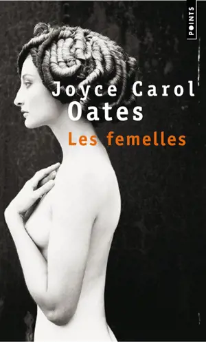 Les femelles - Joyce Carol Oates