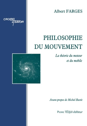 Philosophie du mouvement : la théorie du moteur et du mobile - Albert Farges