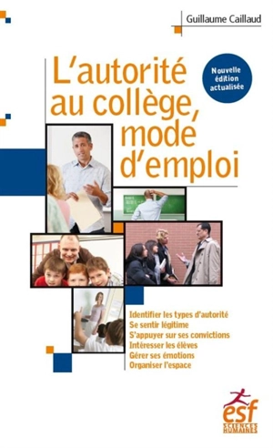 L'autorité au collège, mode d'emploi - Guillaume Caillaud