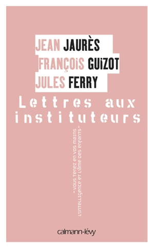 Lettres aux instituteurs - Jean Jaurès
