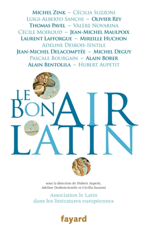 Le bon air latin - Association Le latin dans les littératures européennes (Paris)