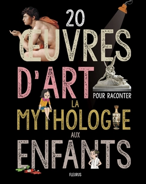 20 oeuvres d'art pour raconter la mythologie aux enfants - Sabine Du Mesnil