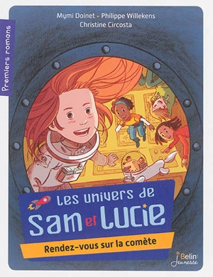 Les univers de Lucie. Rendez-vous sur la comète - Mymi Doinet