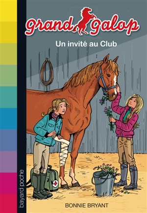 Grand Galop. Vol. 24. Un invité au club - Bonnie Bryant