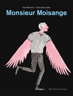 Monsieur Moisange - Frédéric Bernard
