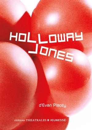 Holloway Jones - Evan Placey