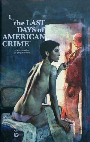 The last days of american crime. Vol. 1 - Rick Remender