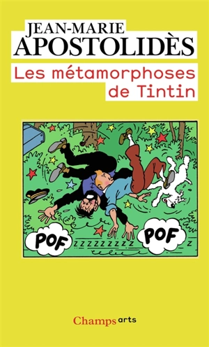 Les métamorphoses de Tintin - Jean-Marie Apostolidès