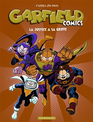 Garfield comics. Vol. 3. La justice a sa griffe - Mark Evanier