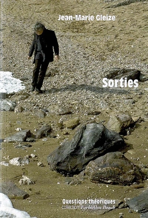 Sorties - Jean-Marie Gleize