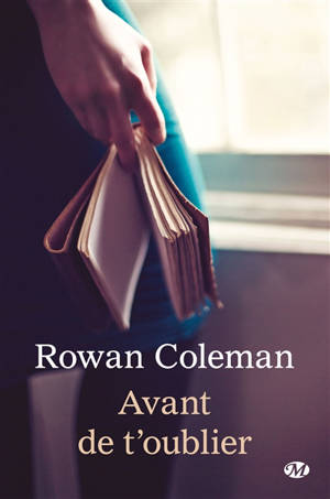 Avant de t'oublier - Rowan Coleman