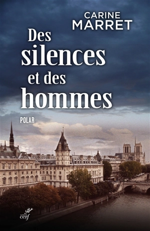 Tempus fugit. Vol. 5. Des silences et des hommes : une enquête du commissaire Jean Levigan - Carine Marret