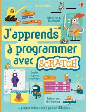 J'apprends à programmer avec Scratch - Rosie Dickins