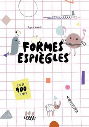 Formes espiègles - Agata Krolak