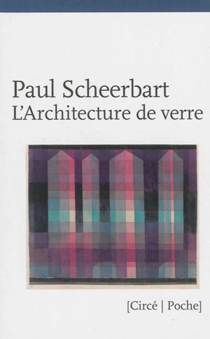 L'architecture de verre. La sobriété barbare de Paul Scheerbart - Paul Scheerbart