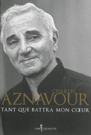 Tant que battra mon coeur - Charles Aznavour
