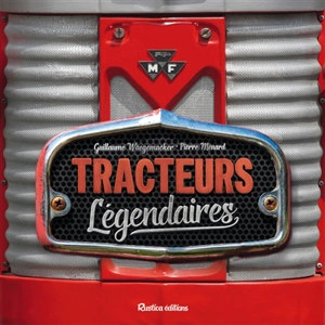 Tracteurs légendaires - Guillaume Waegemacker