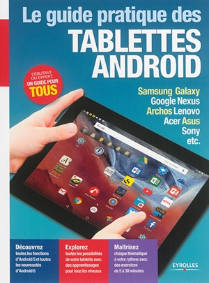 Le guide pratique des tablettes Android - Fabrice Neuman