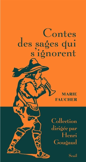 Contes des sages qui s'ignorent - Marie Faucher