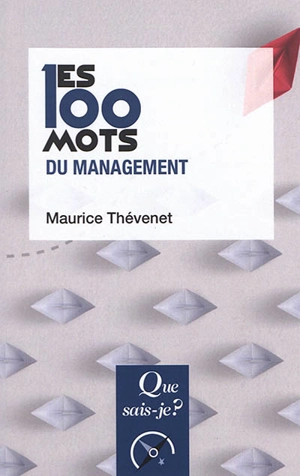 Les 100 mots du management - Maurice Thévenet