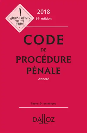 Code de procédure pénale 2018, annoté