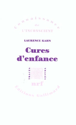 Cures d'enfance - Laurence Kahn