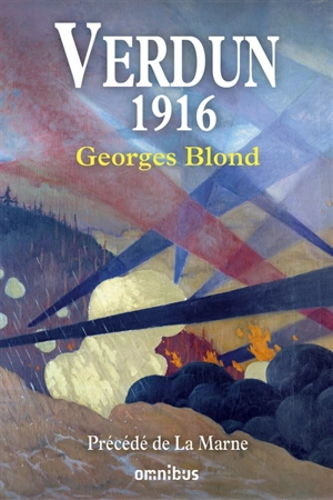 Verdun, 1916. La Marne - Georges Blond