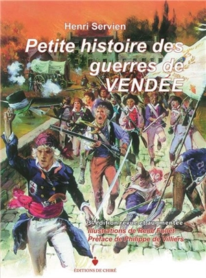 Petite histoire des guerres de Vendée - Henri Servien