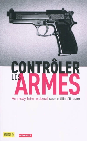 Contrôler les armes - Amnesty international