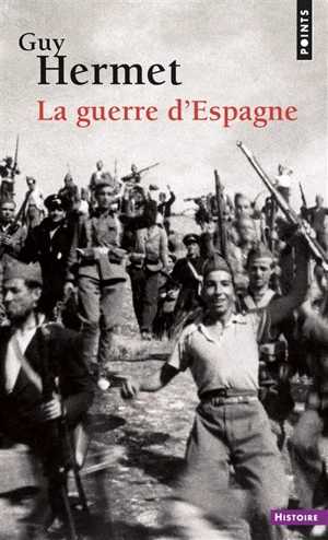 La guerre d'Espagne - Guy Hermet