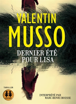 Dernier été pour Lisa - Valentin Musso