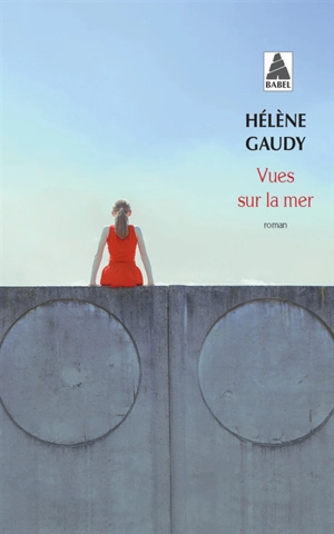 Vues sur la mer - Hélène Gaudy