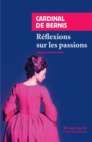 Réflexions sur les passions - François Joachim de Pierres Bernis