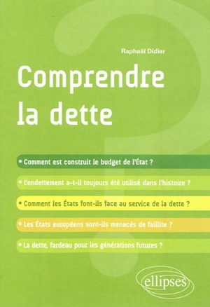 Comprendre la dette - Raphaël Didier