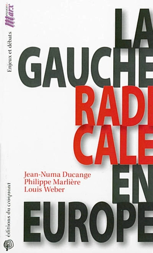 La gauche radicale en Europe - Jean-Numa Ducange