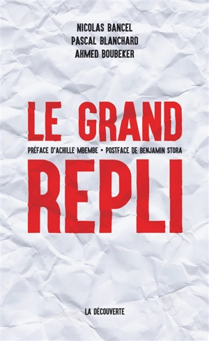 Le grand repli - Nicolas Bancel